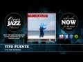 Tito Puente - It's The Bururu (1957)