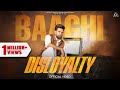 Disloyalty Official Video Baaghi Jassi X New Punjabi Songs 2025 Latest Punjabi Songs 2025