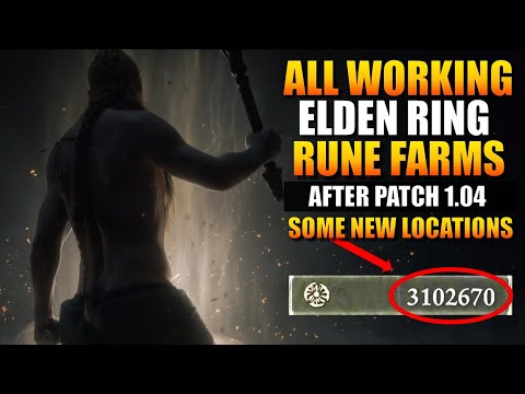 Elden Ring Rune Farming After Patch 1.04 (500,000-5 Million Runes Per Hour) NEW Locations Added