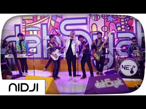 NIDJI x NEV+ Dea @Dahsyat