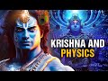 Hindu Scriptures Explained Quantum Physics 5000 Years Ago! - Sri Krishna vs. Science