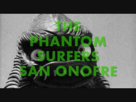 The Phantom Surfers- San Onofre