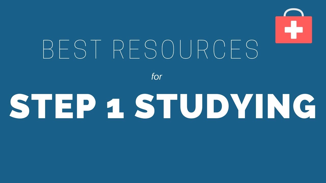 Best Resources for Step 1 Studying