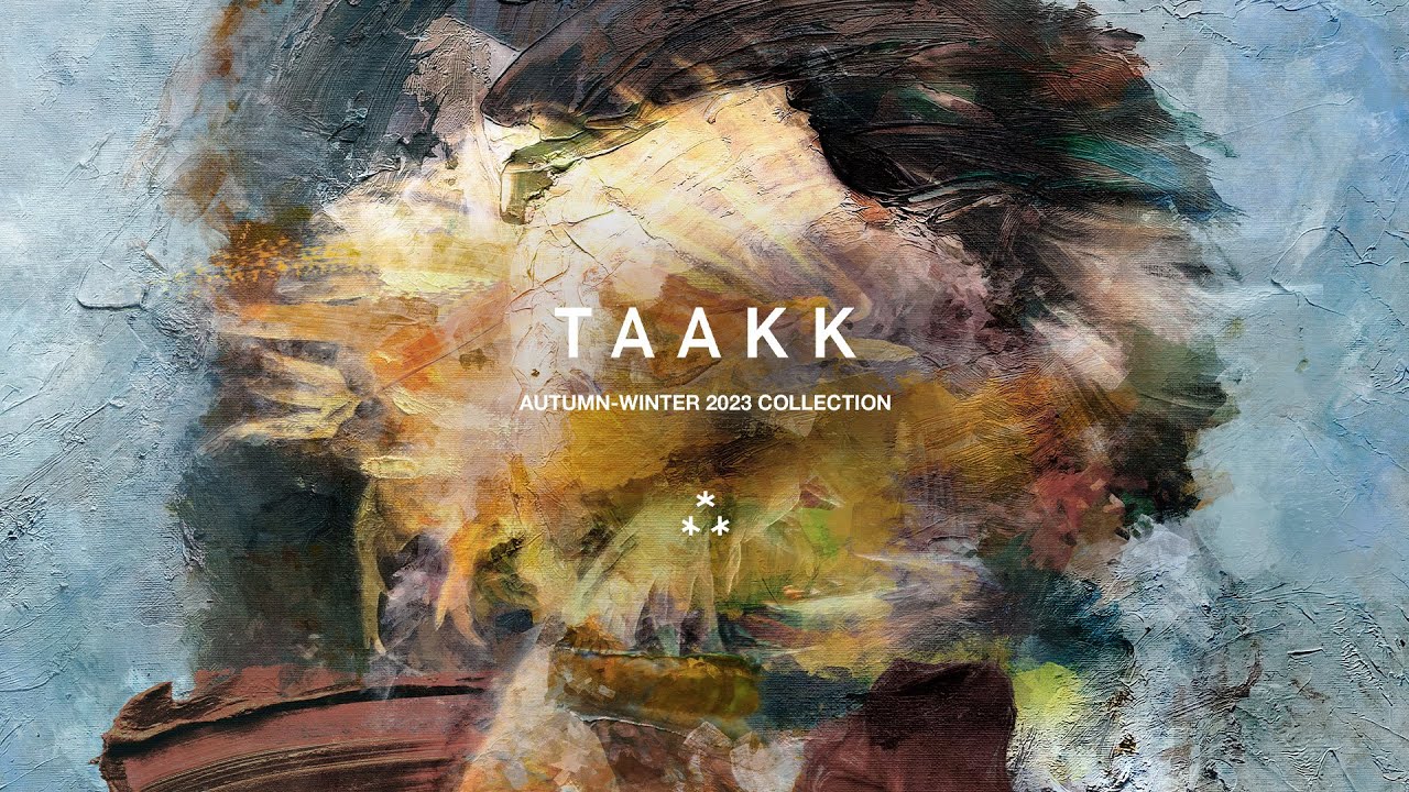 Watch video TAAKK Autumn-Winter 2023 Collection TAAKK Autumn-Winter 2023 Collection