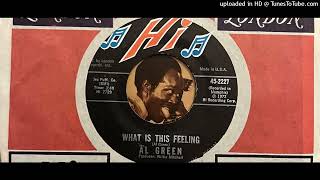Al Green - What Is This Feeling (Hi) 1972