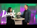 Luck — Luck Around the World | Apple TV+