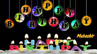 Mubashir Happy Birthday Song With Name - Mubashir 
