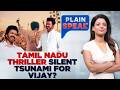 Tamil Nadu Elections A Surprising Surge For Vijay S TVK Amidst Polling Controversies Plain Speak