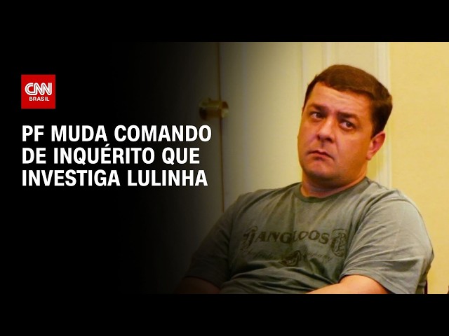 PF muda comando de inquérito que investiga Lulinha; entenda o caso | CNN PRIME TIME