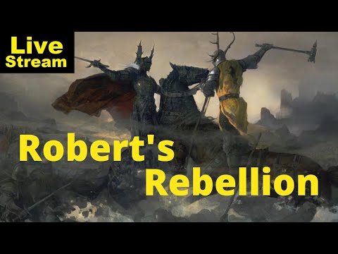Robert's Rebellion | livestream