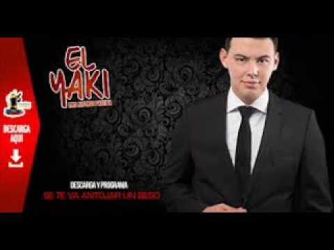 se te va antojar un beso el yaki "nuevo exitaso"