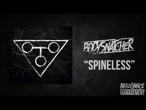 Bodysnatcher - Spineless (New Single) Ft Bryan Long of Dealey Plaza