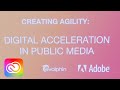 Creating Agility Digital Acceleration In Public Broadcasting Adobe Creative Cloud