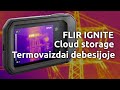 FLIR Ignite C5 Cloud Storage For Your Thermal Images