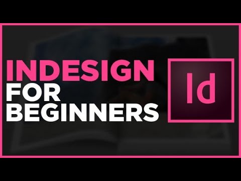 Topic 128 | Basic Introduction of the Main interface of Adobe Indesign | Graphic Design