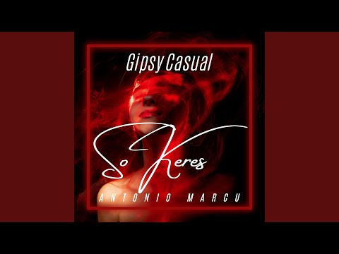 So Keres (feat. Antonio Marcu)