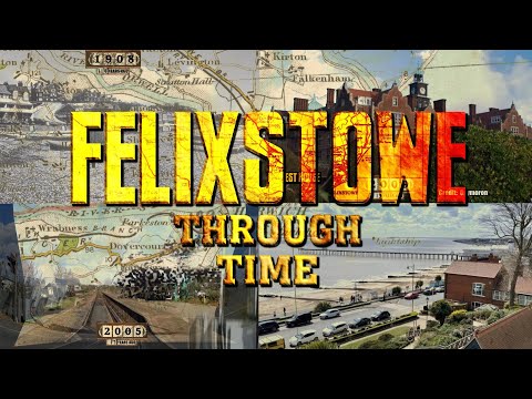 Felixstowe through time (Then & Now)