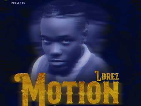 Ldrez- Motion