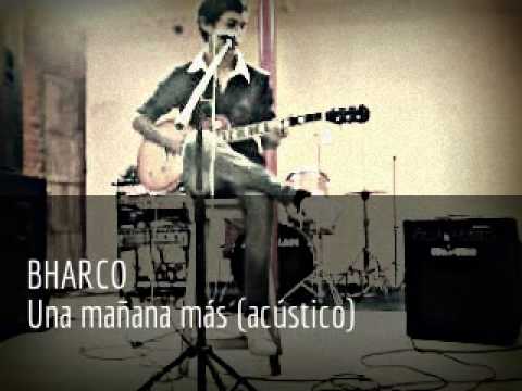 BHARCO - Una mañana más (acústico de Gusthavho)