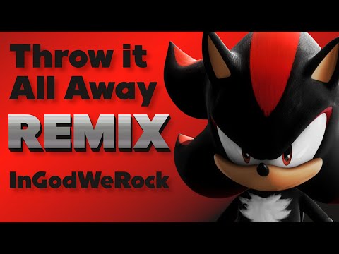 Throw it All Away Remix | InGodWeRock | Sonic Adventure 2 Battle | 500 Subscriber Special!