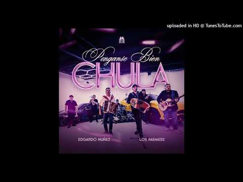 Los Farmerz Ft Edgardo Nuñez - Ponganse Bien Chula