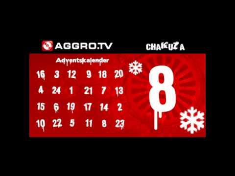 Chakuza - Aggro.tv Adventskalender 08 (LANGE Version)