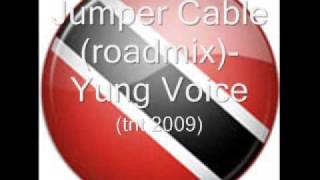 Jumper Cable (roadmix)- Yung Voice (TNT 2009)