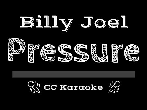 Billy Joel • Pressure (CC) [Karaoke Instrumental Lyrics]