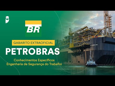Gabarito Extraoficial Petrobras – Conhecimentos Específicos Engenharia de Segurança do Trabalho