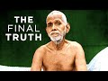 Ramana Maharshi's Final Teaching | Can You Handle the Truth?