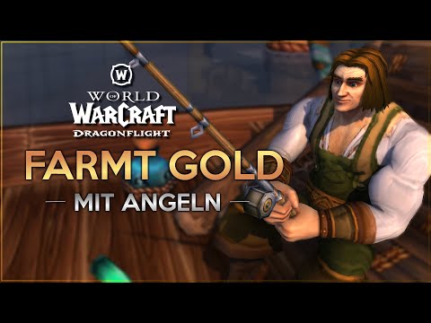 Diese Angel-Farms lohnen sich noch heute!  | WoW Dragonflight Gold Guide
