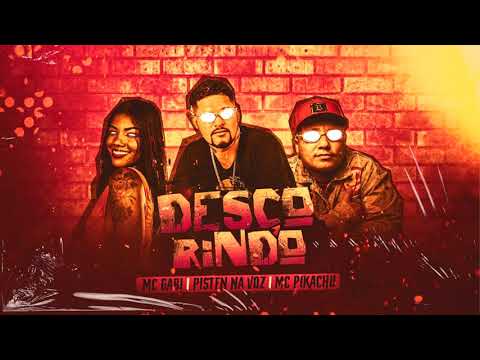 PISTEN NA VOZ, MC GABI E MC PIKACHU - DESÇO RINDO