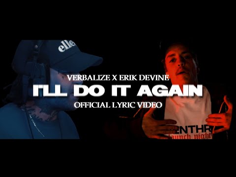 VERBALIZE X ERIK DEVINE - I'LL DO IT AGAIN