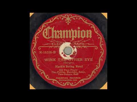 E.  E.  Hack's String Band-Wink The Other Eye
