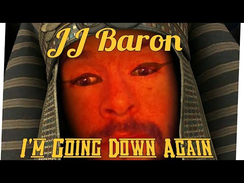 Im Going Down Again - JJ Baron