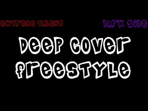 Extreme Talent & DarkSyde-Deep Cover Freestyle