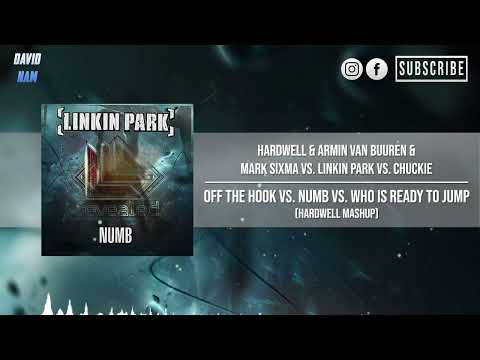 Off The Hook vs. Numb vs. Who Is Ready To Jump (Hardwell Mashup) [David Nam Remake]