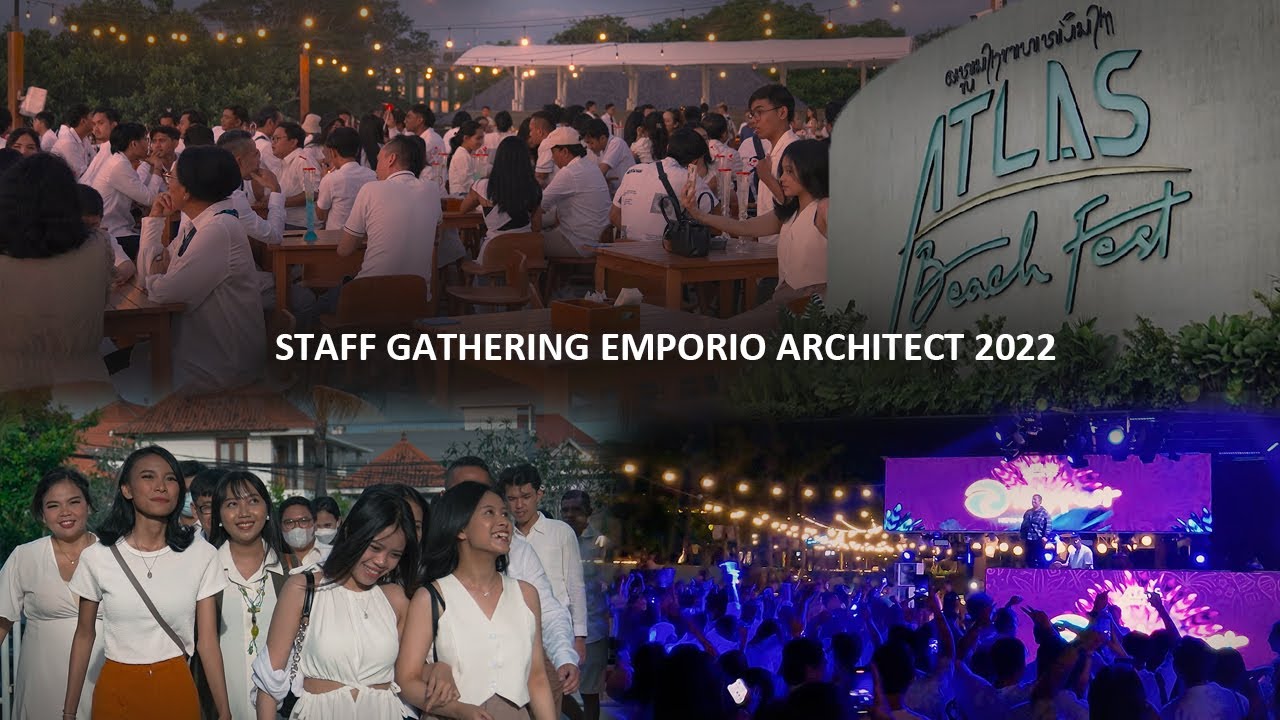 Video Gathering Emporio Architect Bali 2022 di Atlas Beach Fest