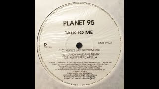PLANET 95 - TALK TO ME  KILKIES LAST RHYTHM MIX