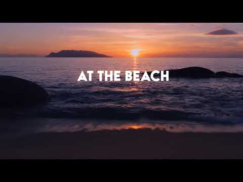 AT THE BEACH-  OFFICIAL LYRIC VIDEO