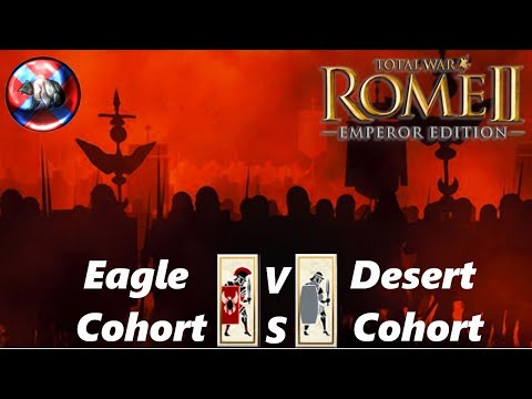 Eagle Cohort VS Desert Cohort-Rome 2 Total War 1v1