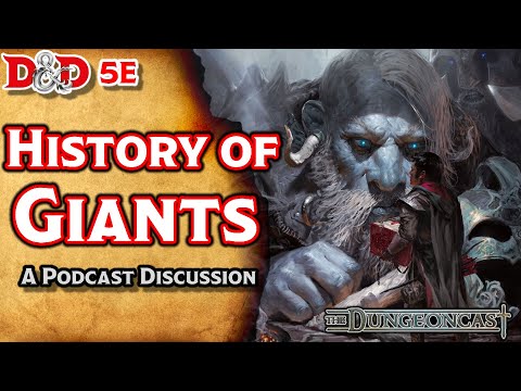 Giants | D&D Monster Lore | The Dungeoncast Ep.61