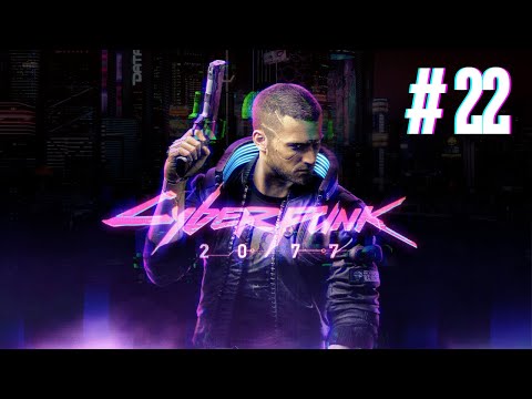 Cyberpunk 2077 Walkthrough | Corpo | Very Hard | Part 22