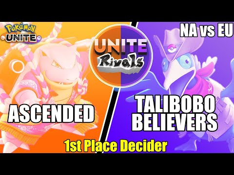 Ascended vs Talibobo Believers - Unite Rivals NA vs EU 1st Place Showdown - Pokemon Unite Tournament