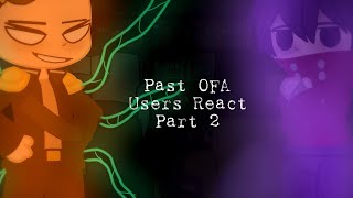 Past OFA Users React / Part 2 / My Hero Academia /