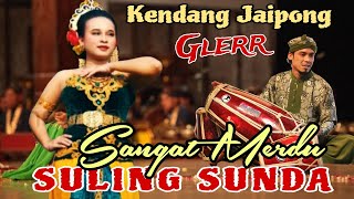 Download lagu SULING SUNDA || KENDANG JAIPONG STYLE GLERR SANGAT MERDU - COCOK UNTUK SANTAI & NGOPI mp3
