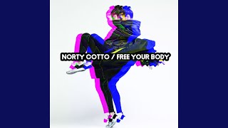 Norty Cotto - Free Your Body (Just Groove Mix) video