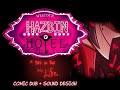 SOUND DESIGN Hazbin Hotel Pilot A Day In The After Life Comic Dub