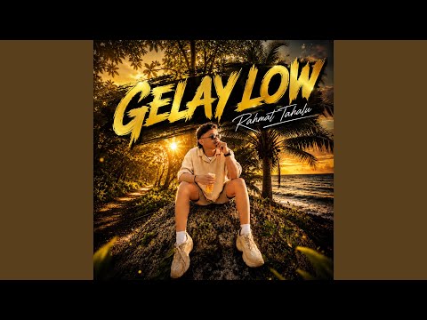 Thumbnail Video GELAY LOW