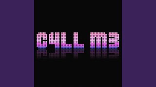 C4LL M3 Music Video